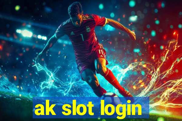 ak slot login